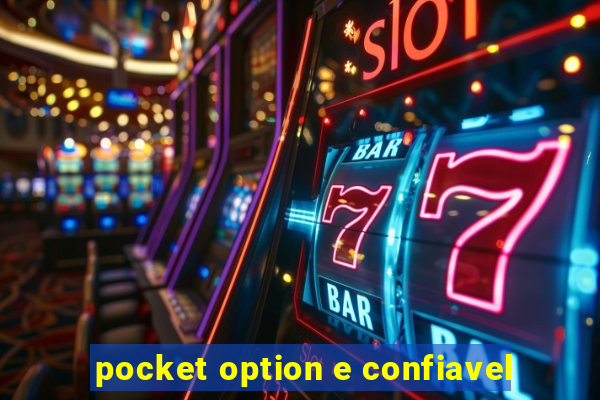 pocket option e confiavel